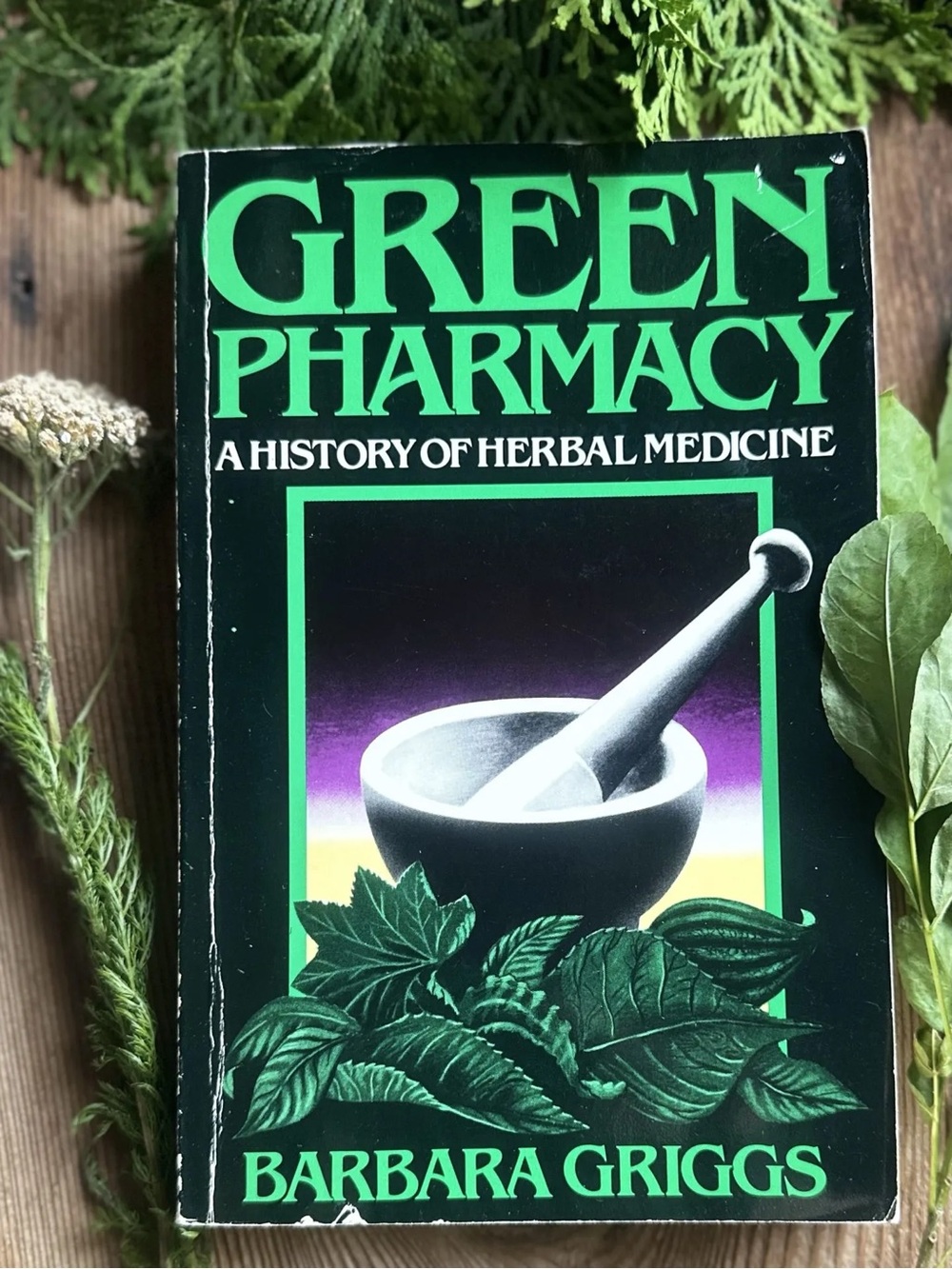 Green Pharmacy A History of Herbal Medicine Vintage Book